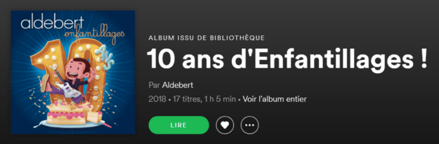 Capture d'écran de l'application Windows Spotify, écoute de l'album "10 ans d'Enfantillages". d'Aldebert.